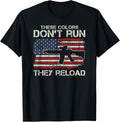 Usa Flag Colors Dont Run They Reload Military Soldier Gun