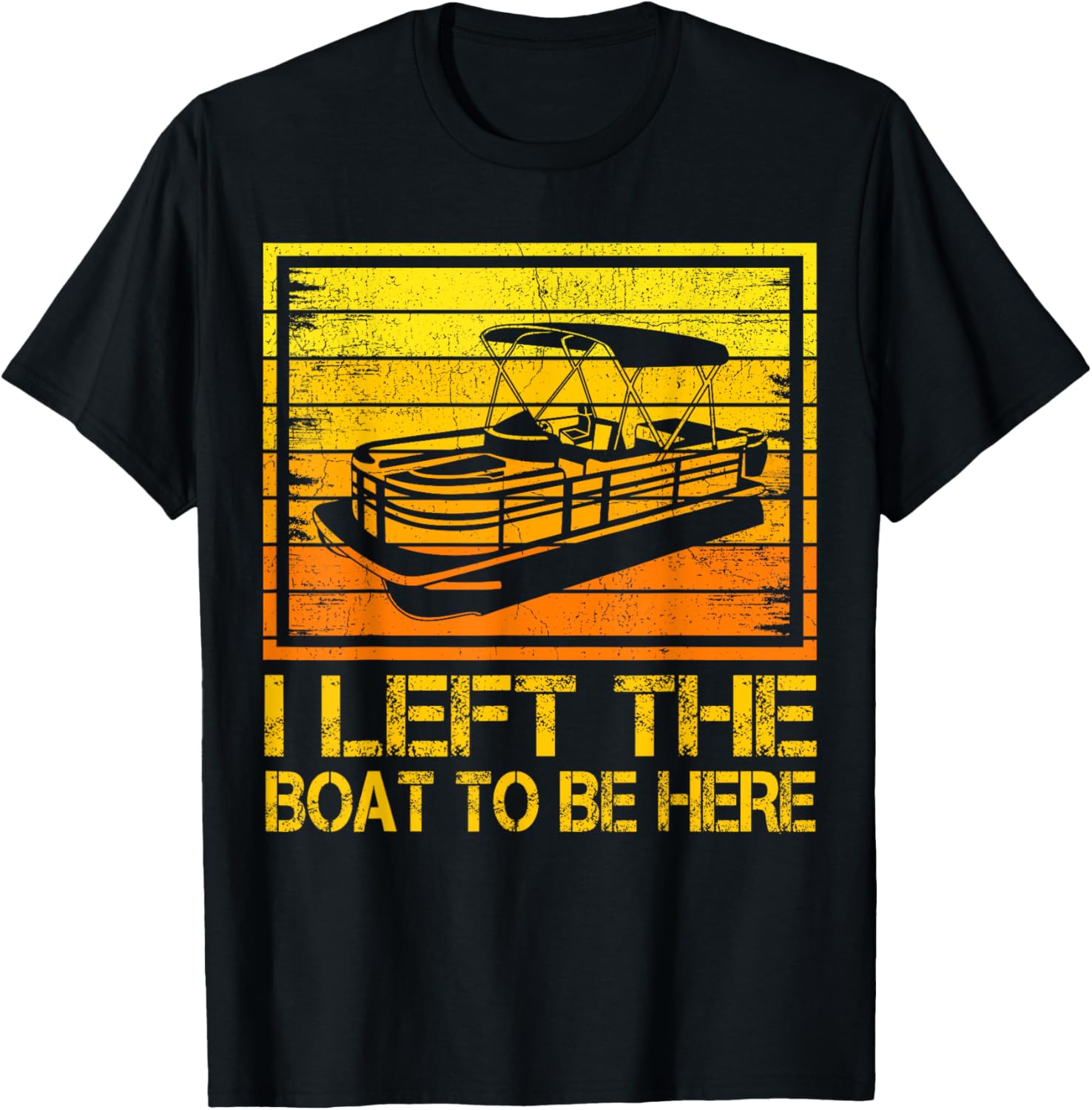 Pontoon Boat Vintage Left My Boat To Be