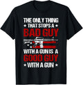 Only Thing That Stops A Bad Guy With A Gun Is A