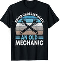 Never Underestimate An Old Mechanic Diesel Mechanic Garage