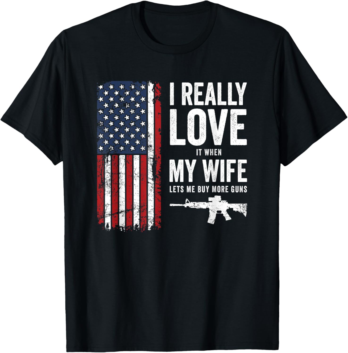 I Really Love It When My Wife Lets Me Buy More Guns