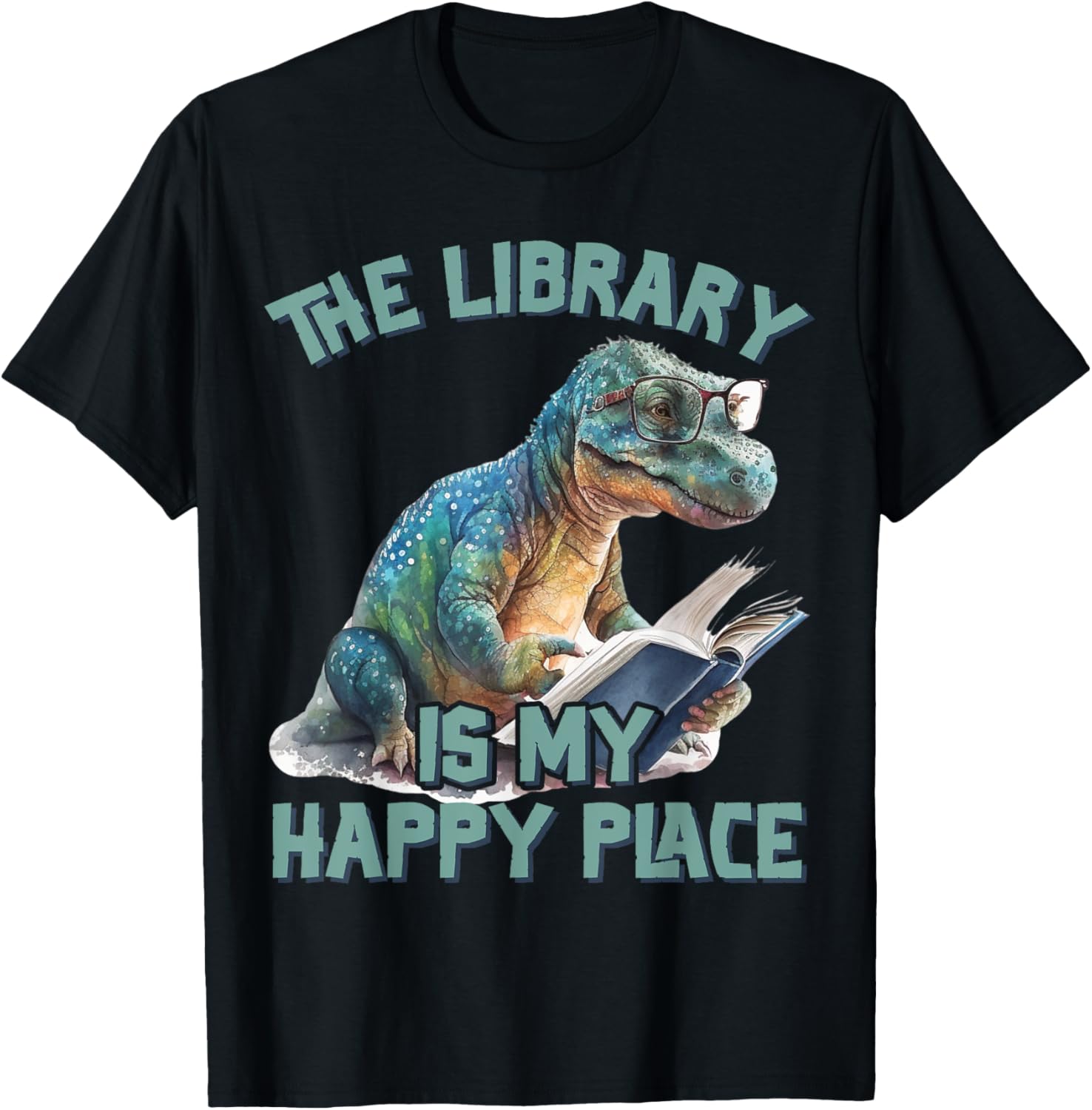 The Library Is My Happy Place Dinosaur Teacher Men Women Kids