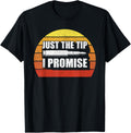 Retro Just Tip I Promise Shirt Funny Gun Owner Gun Lover