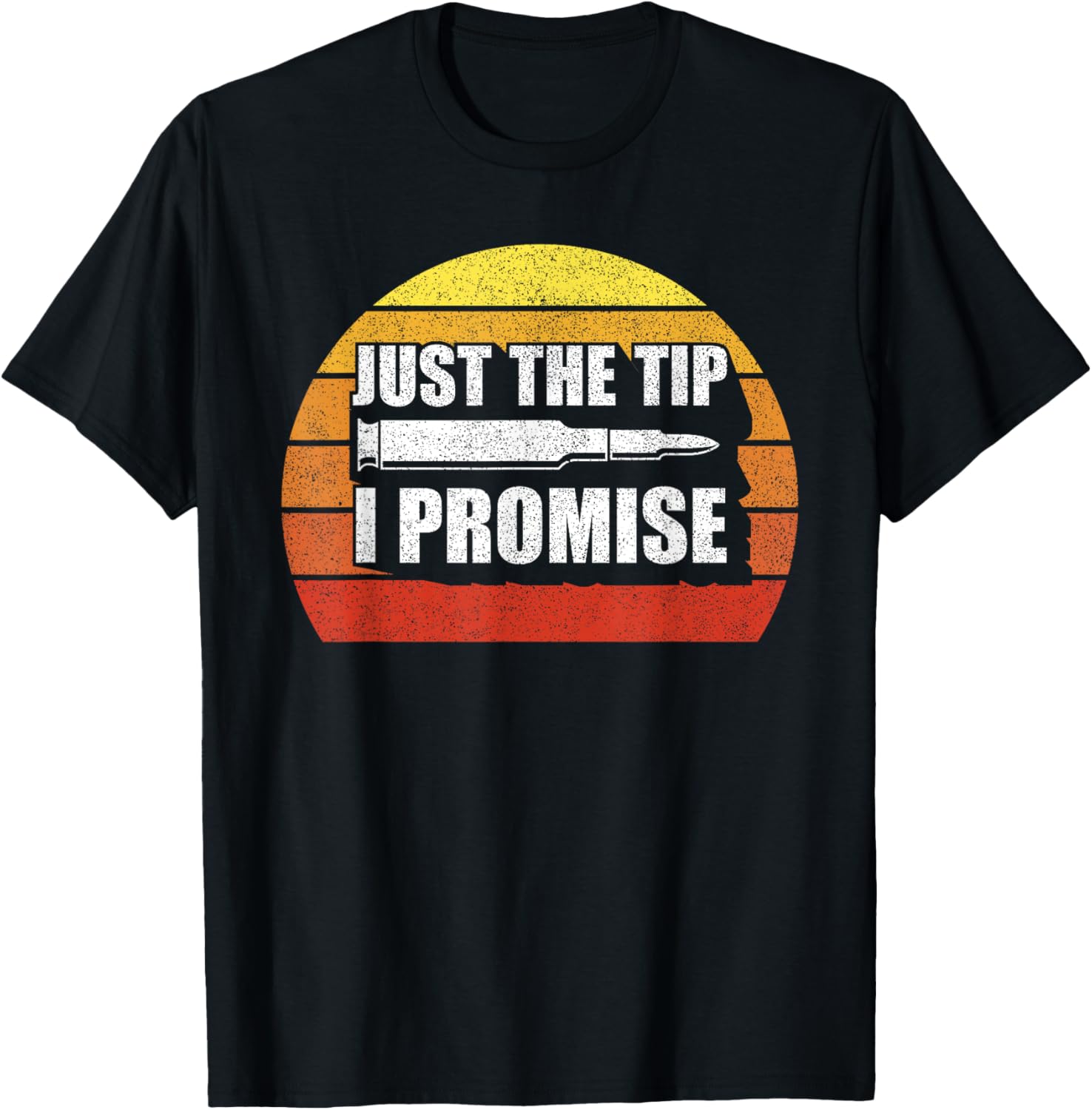 Retro Just Tip I Promise Shirt Funny Gun Owner Gun Lover