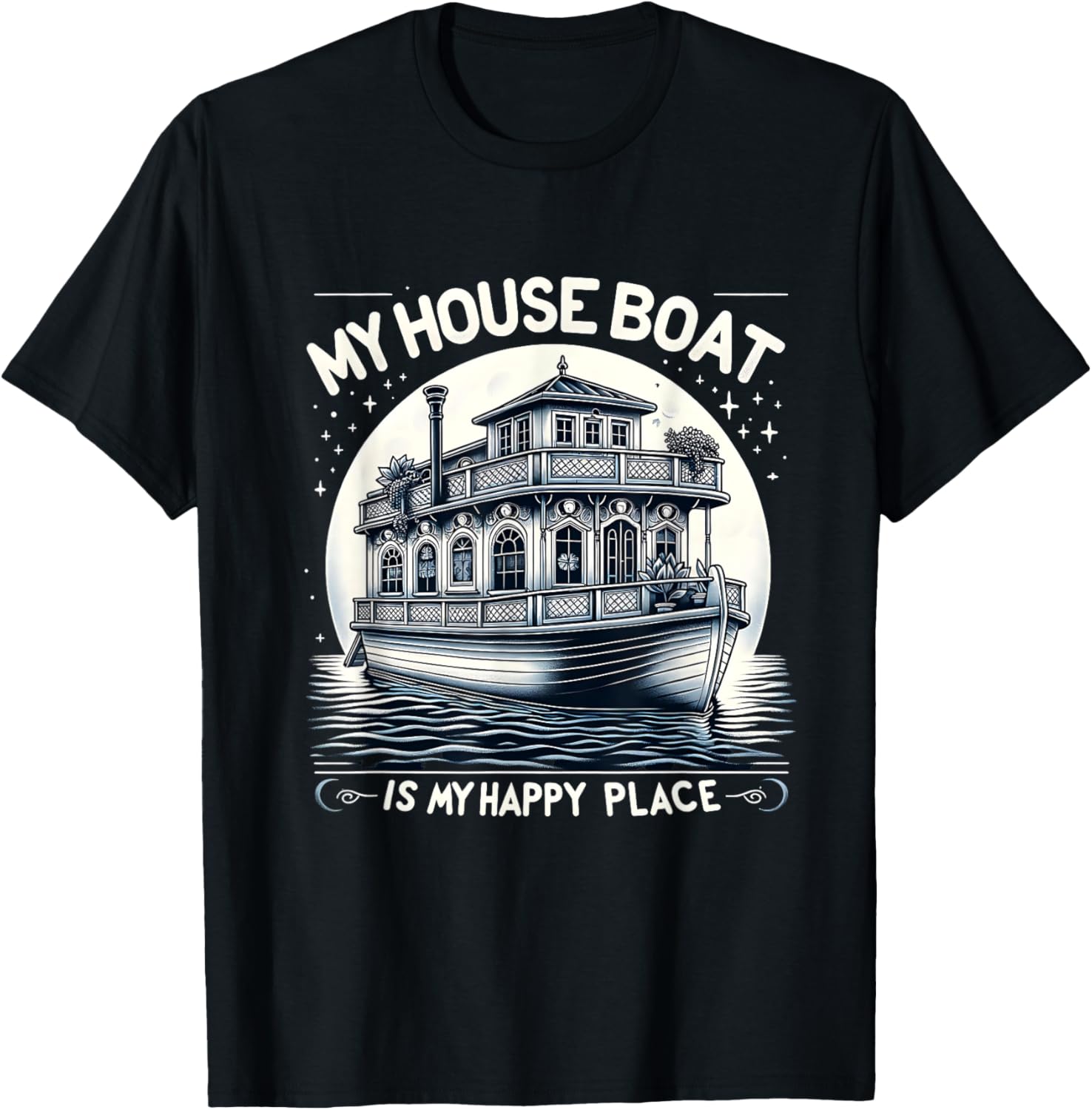 My House Boat Is My Happy Place Boat