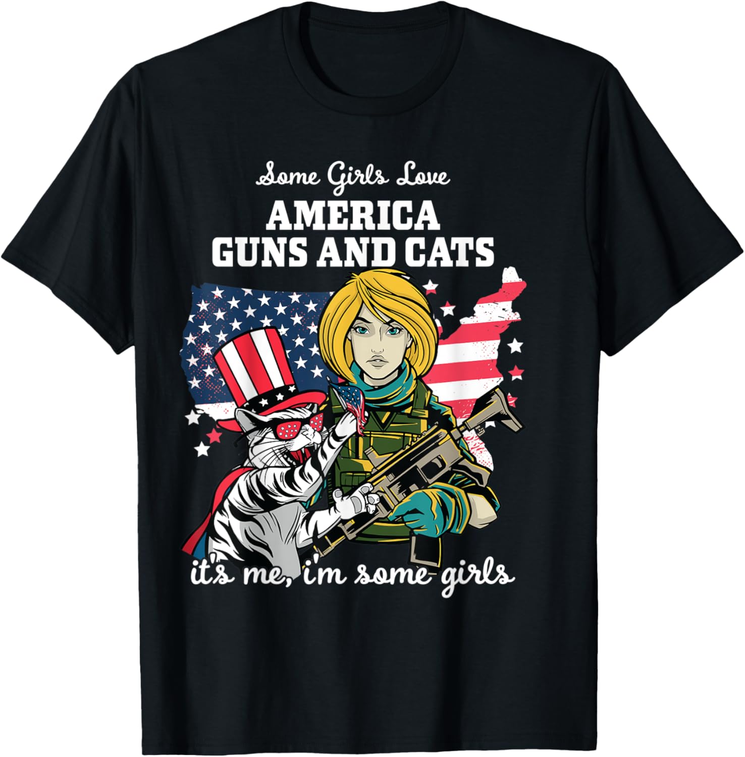 Some Girls Love America Guns Cats Funny Female Pro Gun