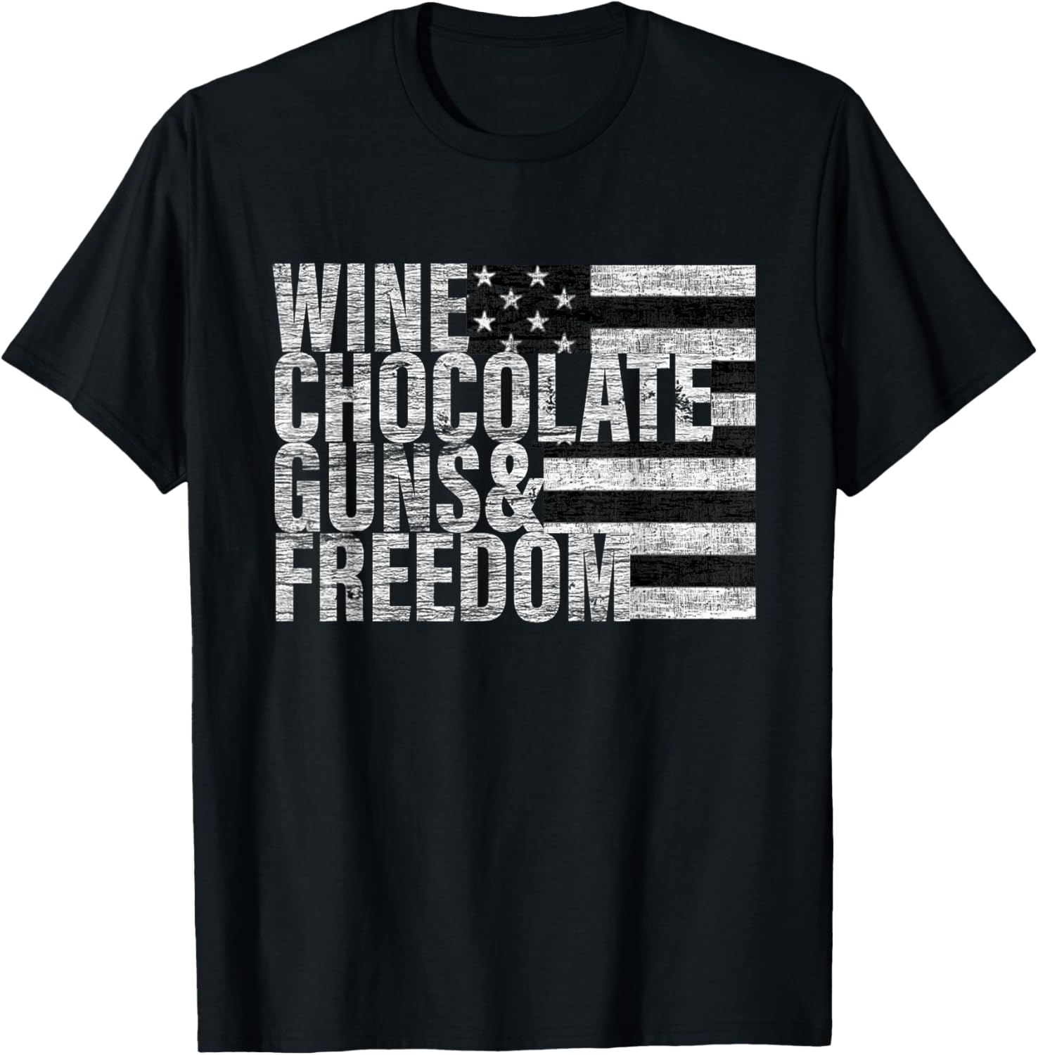 Wine Chocolate Guns Freedom T Shirt Womens Flag Tee