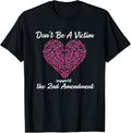 Dont Be A Victim Support 2Nd Amendment Pro Gun Rights