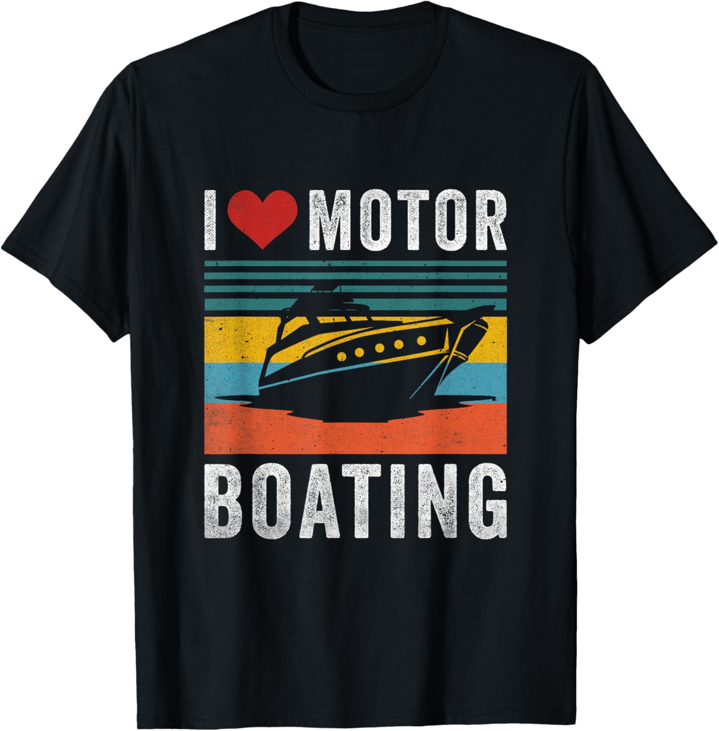 Funny I Love Motor Boating