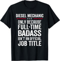 Funny Present Full Time Badass Diesel Mechanic