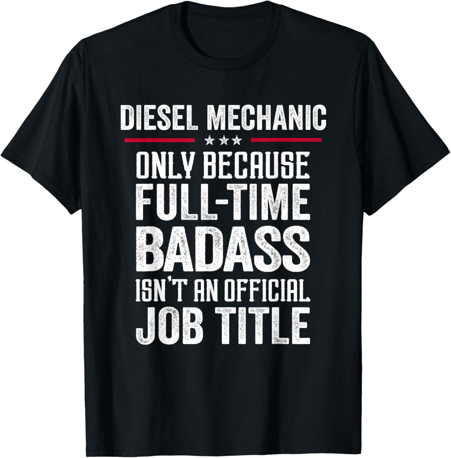 Funny Present Full Time Badass Diesel Mechanic