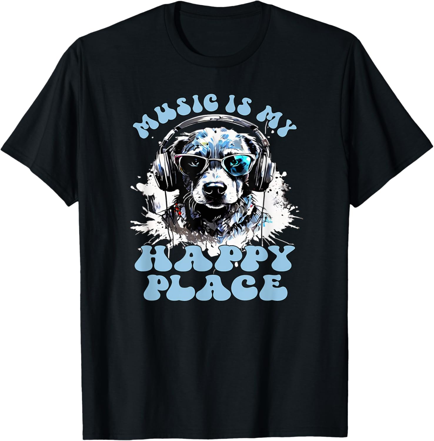 Music Is My Happy Place, Cool Headphone Dog Music Lover