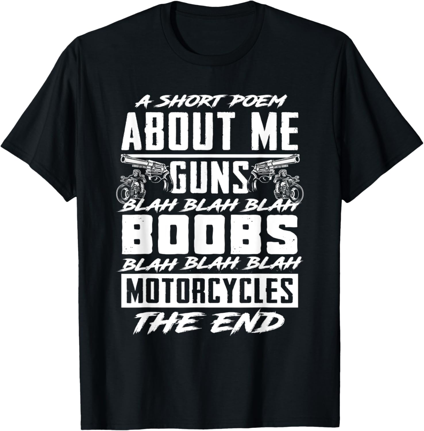 Mens A Short Poem About Me Gun Motorcycles End Motorcycle