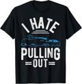I Hate Pulling Out Boating Enthusiast Boat Lover
