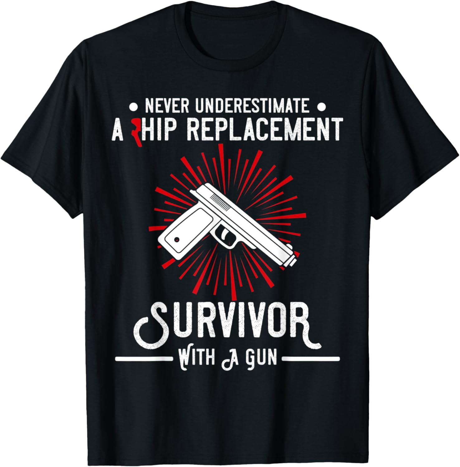 A Hip Replacement Survivor With A Gun