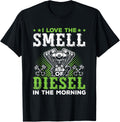 I Love Smell Of Diesel In Morning Trucker