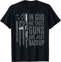 In God We Trust Guns Are Just A Backup Christian Pro Gun
