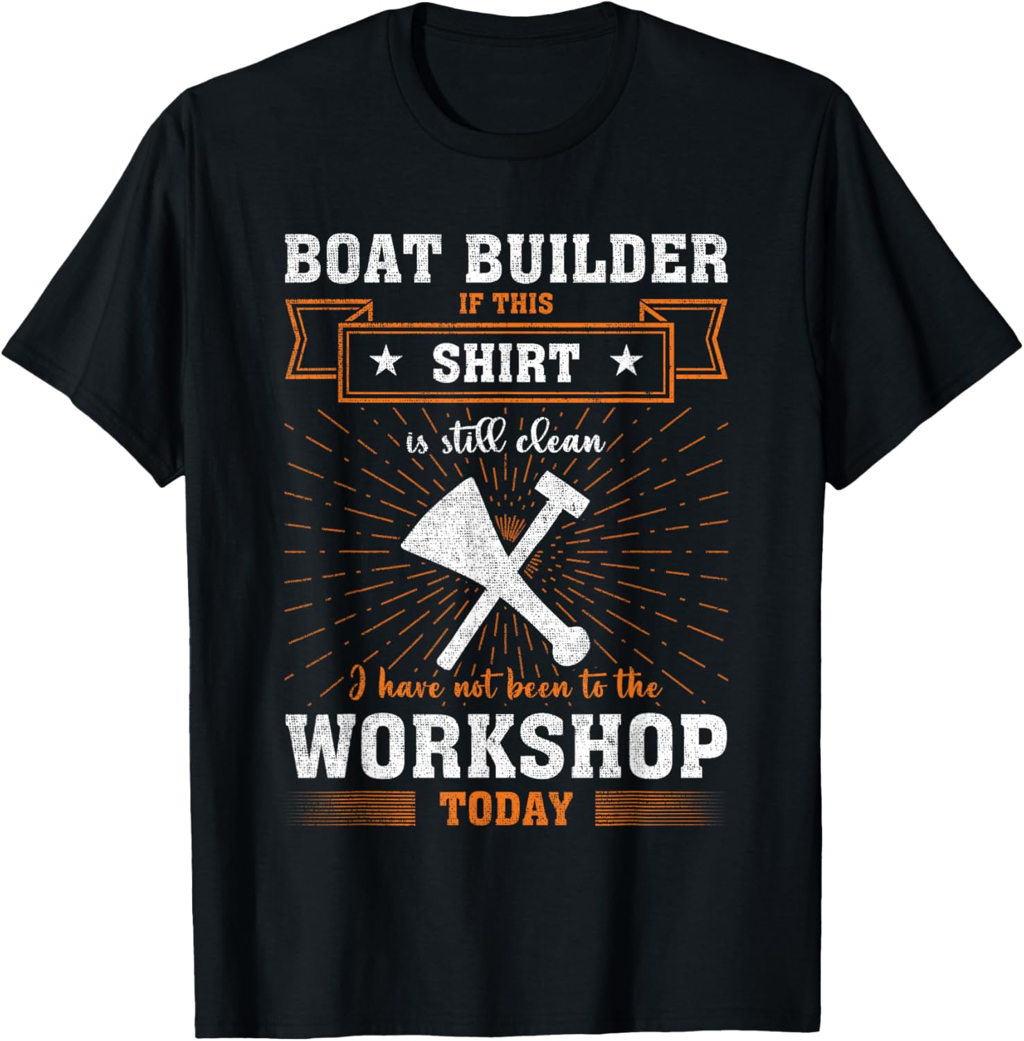 Craftsmen Quote Funny Boat Builder