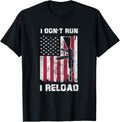 I Dont Run I Reload Gun American Flag Patriots T Shirt Women
