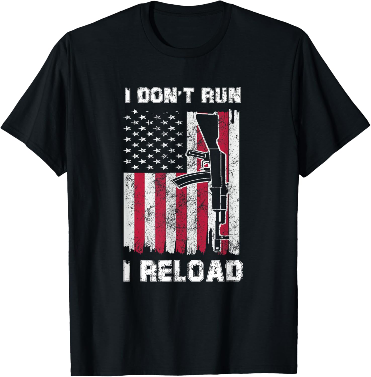I Dont Run I Reload Gun American Flag Patriots T Shirt Women