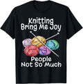 Funny Knitting Brings Me Joy People Not So Much Humor Yarn