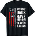 Awesome Dads Have Tattoos Beards Guns Usa Pro Gun Dad