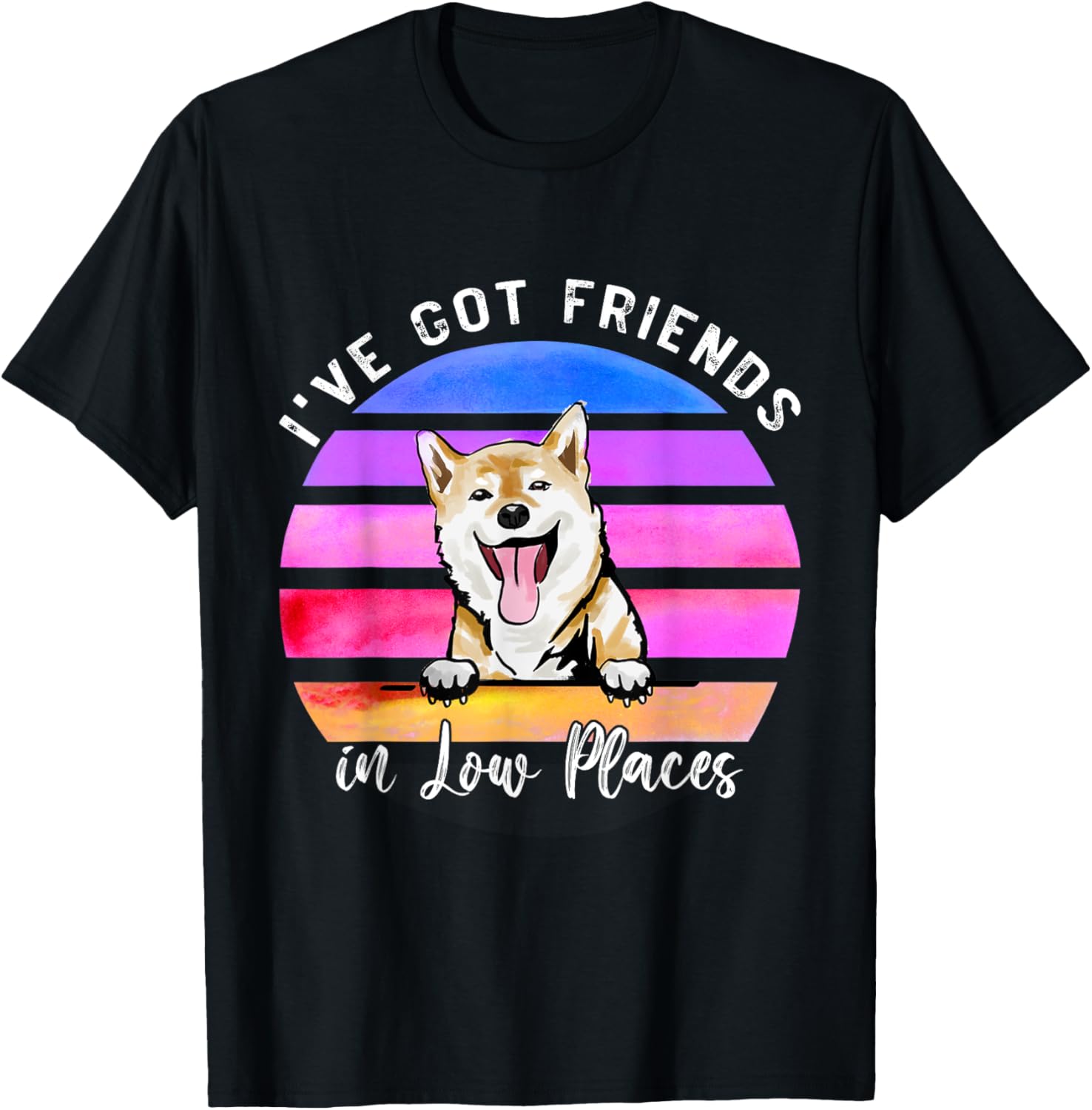 I've Got Friends In Low Places Shiba inu Dog