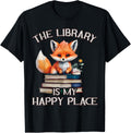 The Library Is My Happy Place Fox Teacher