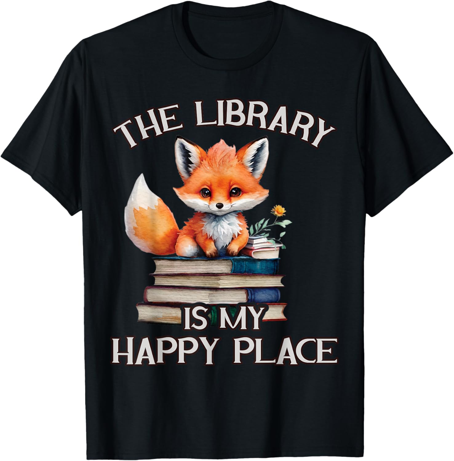 The Library Is My Happy Place Fox Teacher