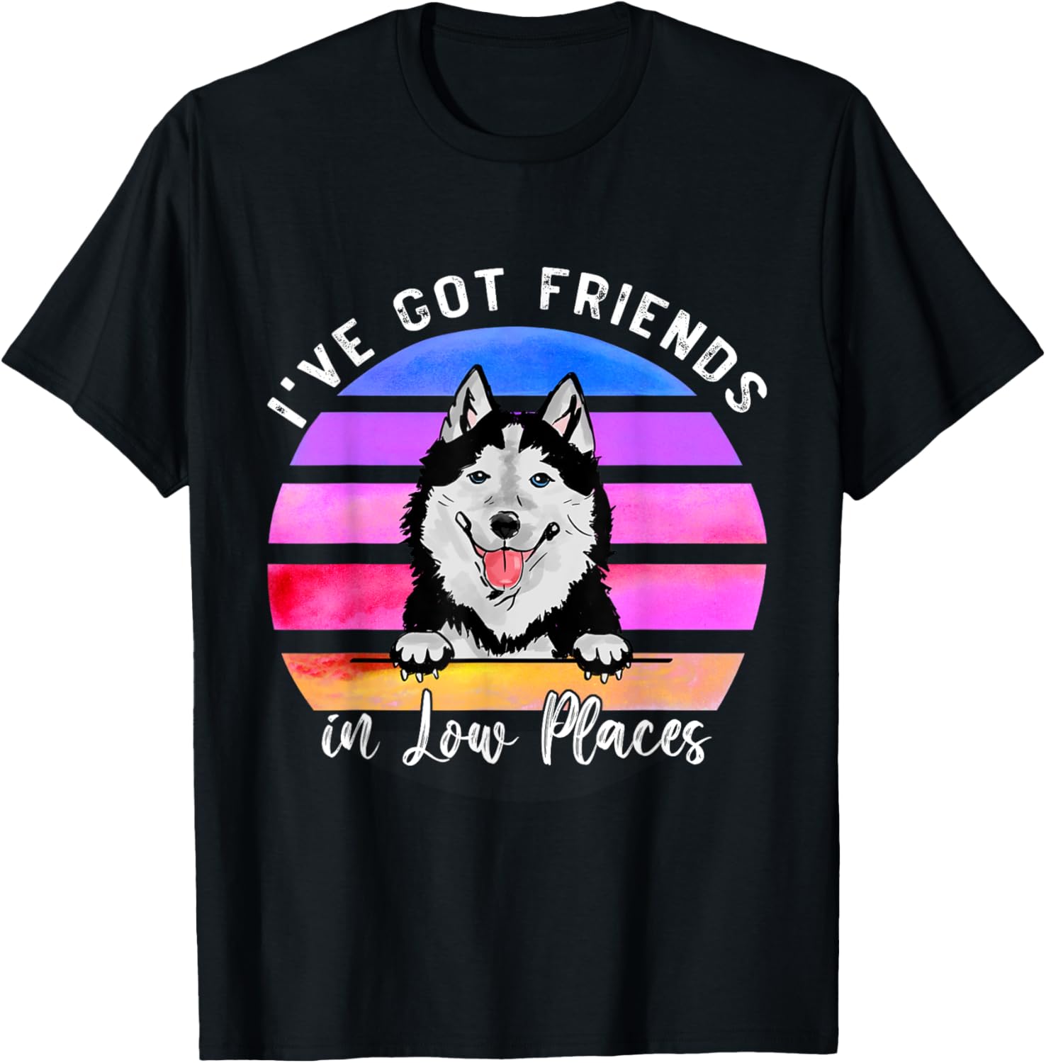 I've Got Friends In Low Places Siberian husky Dog