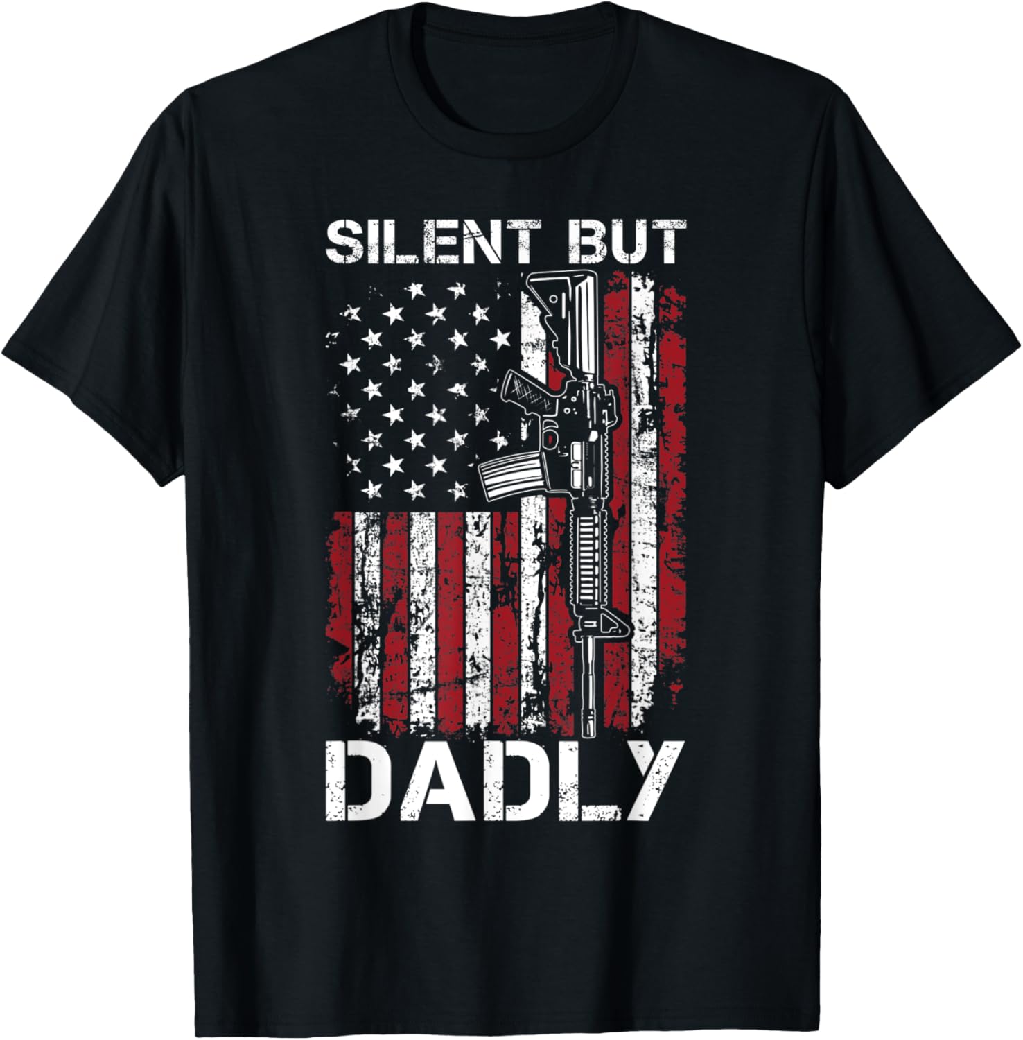 Silent But Dadly Usa Ar15 Flag Fathers Day Funny Mens Gun