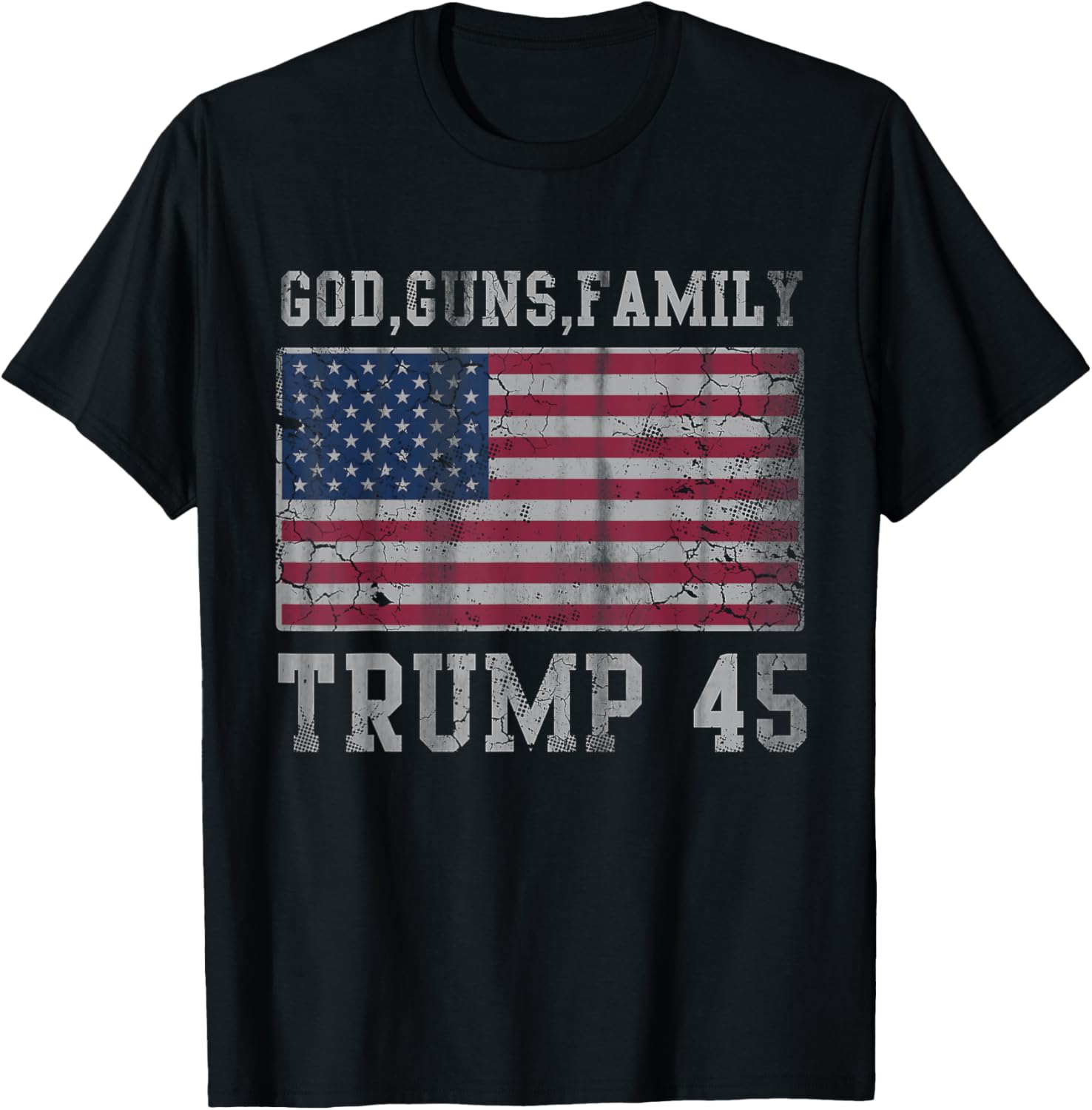 Trump 45 T Shirt God Guns Family Shirt