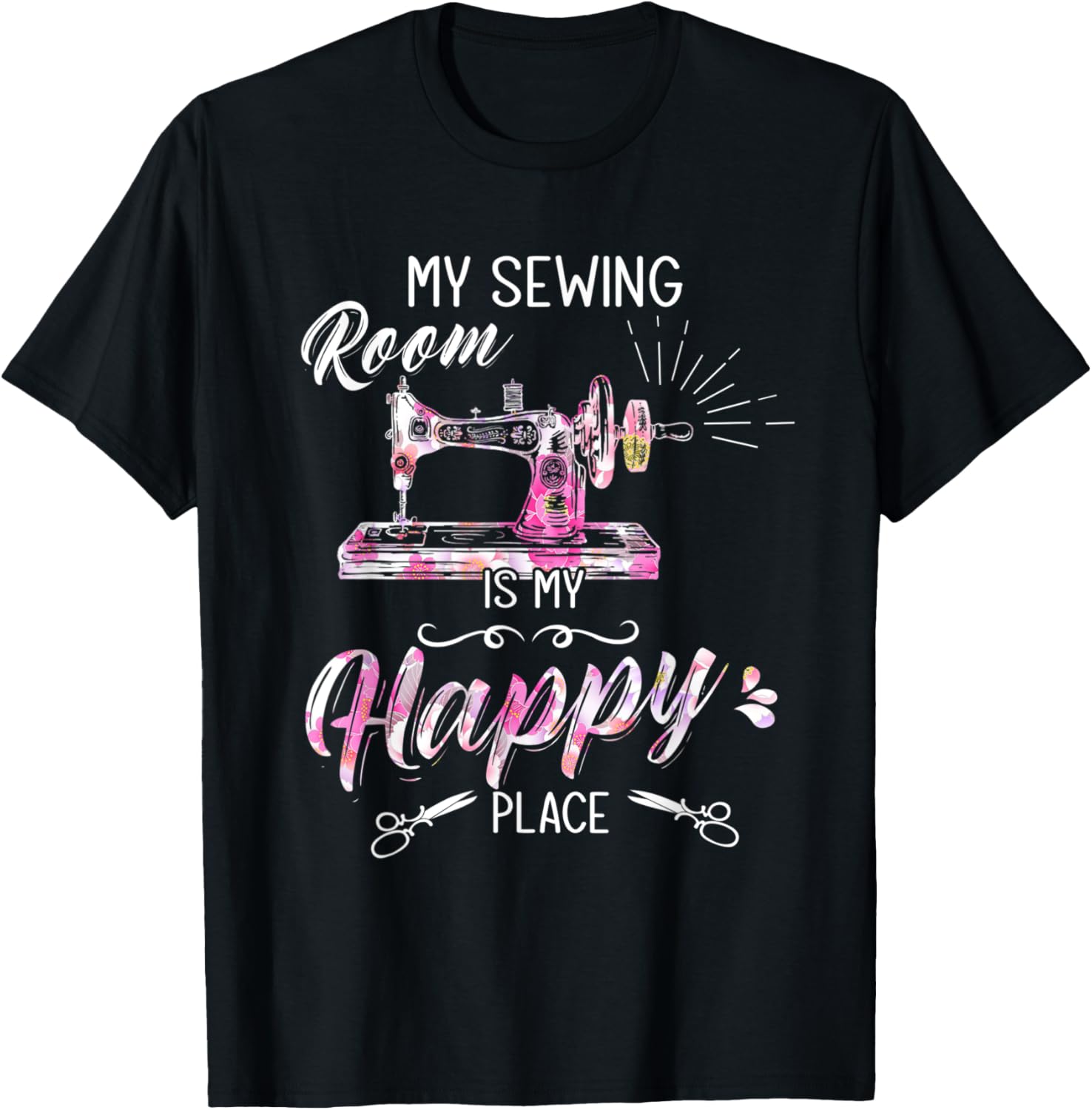 Womens Quilting Sewer My Sewing Room Is My Happy Place