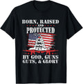 Born Raised Protected Second Amendment Gun Rights Tshirt