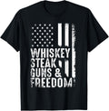Whiskey Steak Guns Freedom Patriotic Usa Flag T Shirt Women Men