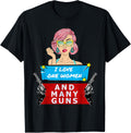 I Love One Woman Many Guns Funny Shooting