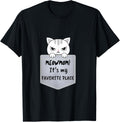 Meow Mom It's my favorite place in the pocket Cat Men Women Kids