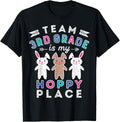 Team 3rd Grade Hoppy Place Easter Rabbit Third Teacher Bunny Men Women Kids