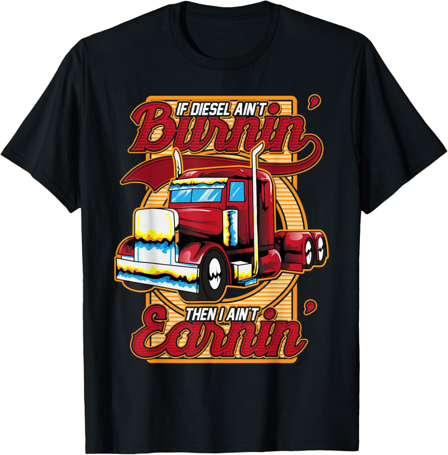 Burning Diesel Big Truckers
