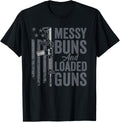 Messy Buns Loaded Guns Womens Funny Pro Gun Owner Usa