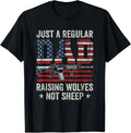 Just A Regular Dad Raising Wolves Not Sheep Funny Mens Gun