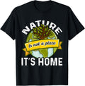 Nature Is Not a Place It's Home, Funny Earth Day Costume