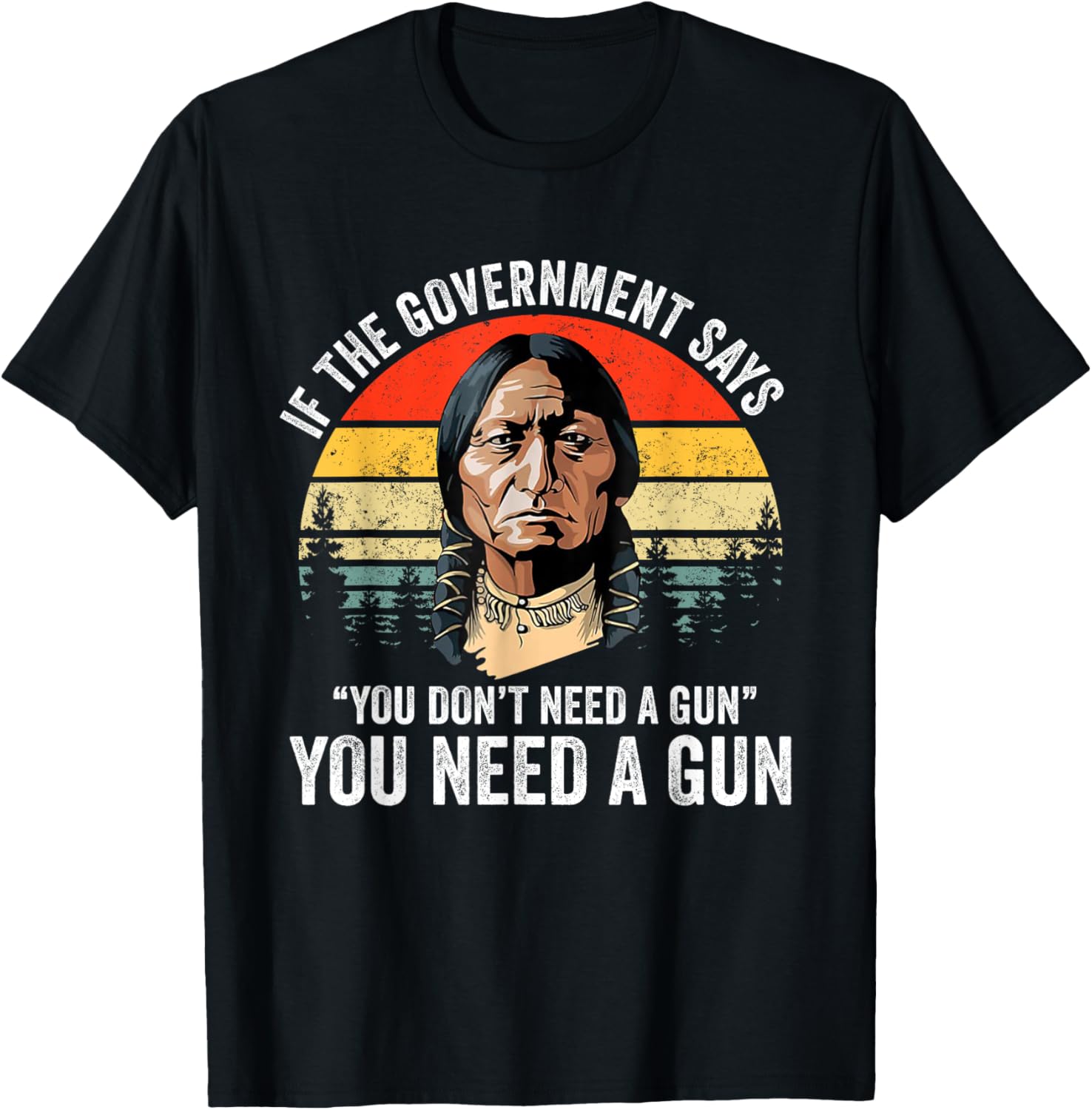 If Government Says You Dont Need A Gun Funny Quotes