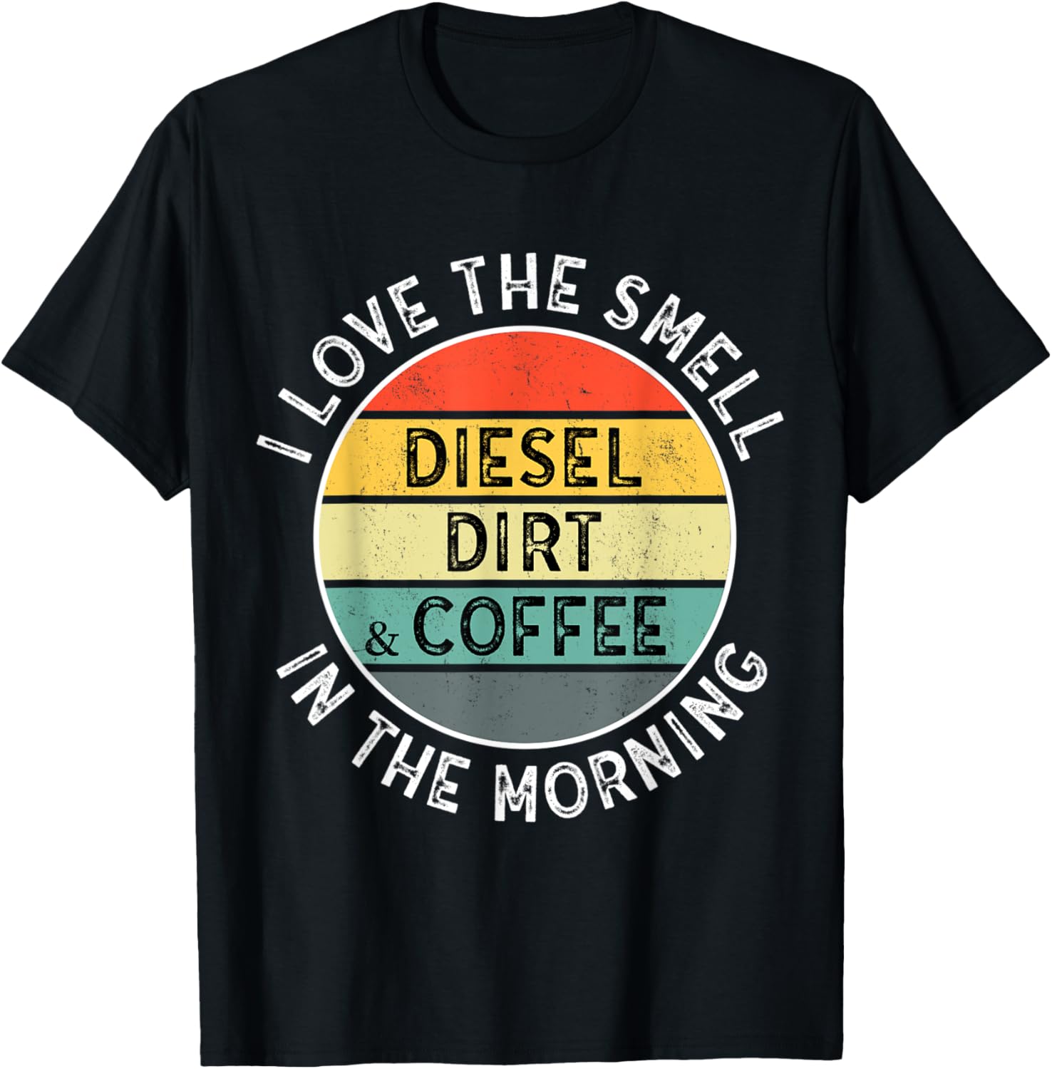 Trucker Farmer Mechanic Construction Diesel Dirt Coffee
