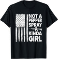 Not A Pepper Spray Kind Of Girl Patriotic Flag Gun Ammo