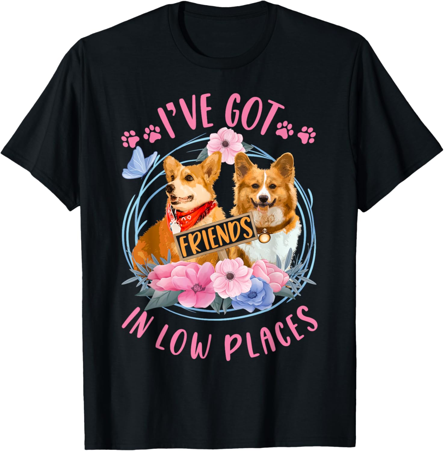 Corgi Dog Lovers I've Got Friends In Low Places Floral Men Women Kids