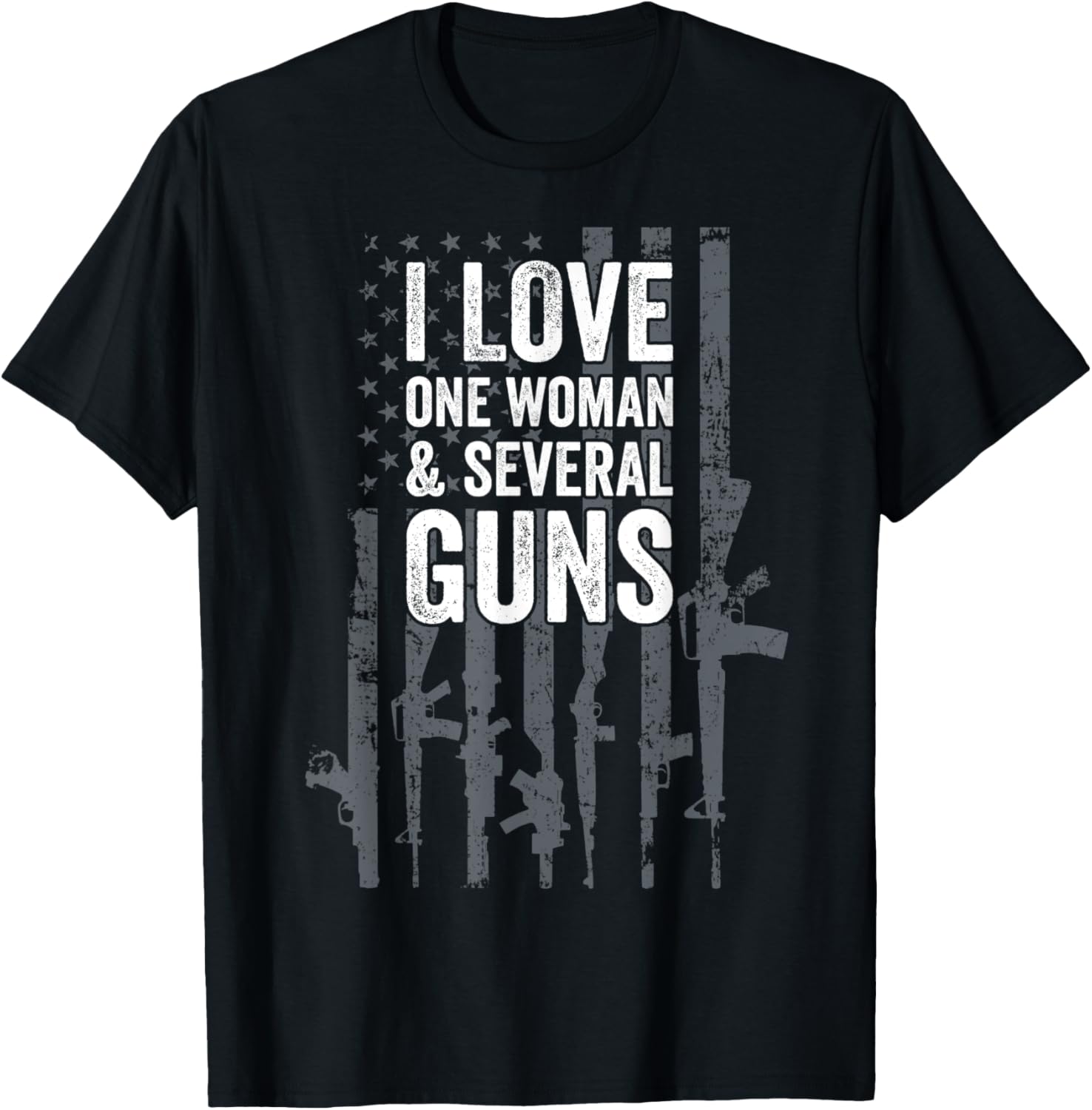 I Love One Woman Several Guns Funny Mens Gun Lover