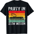 Party In Slow Motion Funny Pontoon Captain Boat