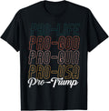 Trump 2020 Shirt Pro Life Pro God Pro Gun Pro Trump