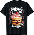 Baking Is My Happy Place Cake Lover